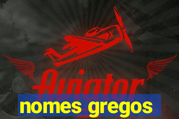 nomes gregos